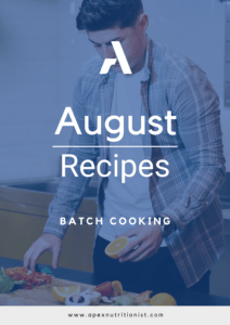 August Batch Cooking Ideas